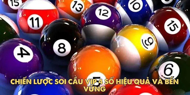 Soi Cầu Vip 4 Số – Bí Quyết Chinh Phục Lô Đề Hiệu Quả 4 Cầu Động – Bí Thuật Của Các Cao Thủ